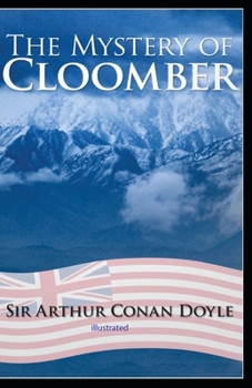 The Mystery of Cloomber illustrated
