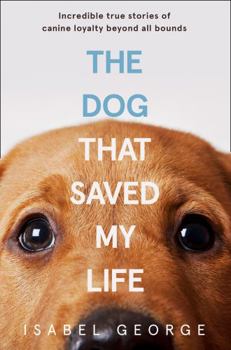 Paperback Dog that Saved My Life Book