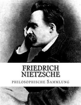 Paperback Friedrich Nietzsche, philosophische Sammlung [German] Book