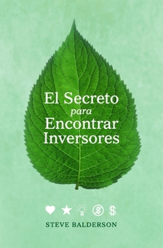 Paperback El Secreto para Encontrar Inversores [Spanish] Book