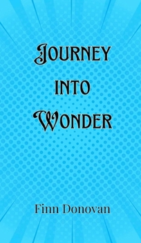 Hardcover Journey into Wonder Book