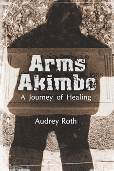 Paperback Arms Akimbo: A Journey of Healing Book