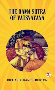 The Kama Sutra of Vatsyayana