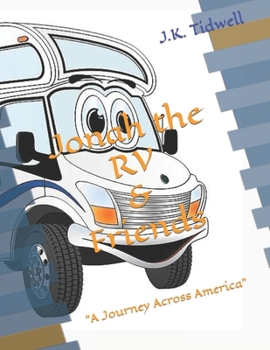 Paperback Jonah the RV and Friends: A Journey Across America" Book