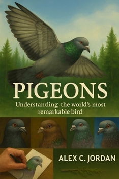 Paperback Pigeons: Understanding the world's most remarkable bird Book