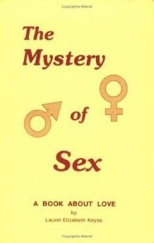Paperback The Mystery of Sex: A Book About Love Book