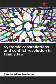 Paperback Systemic constellations and conflict resolution in family law Book