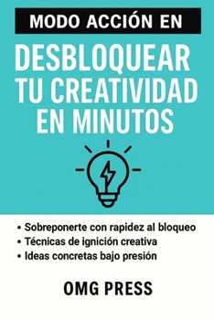 Paperback Modo Acción En Desbloquear Tu Creatividad En Minutos [Spanish] Book