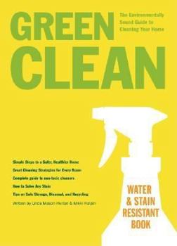Paperback Green Clean: The Environmentally Sound Guide to Cleaning Your Home Book