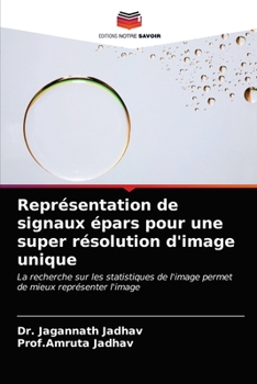 Paperback Représentation de signaux épars pour une super résolution d'image unique [French] Book