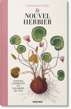 Hardcover Leonhart Fuchs. Le Nouvel Herbier [French] Book