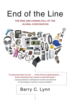 Paperback End of the Line: The Rise and Coming Fall of the Global Corporation Book