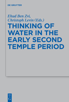 Hardcover Thinking of Water in the Early Second Temple Period Book