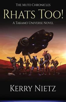 Rhats Too!: A Takamo Universe Novel - Book  of the Takamo Universe