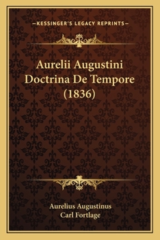 Paperback Aurelii Augustini Doctrina De Tempore (1836) [Latin] Book