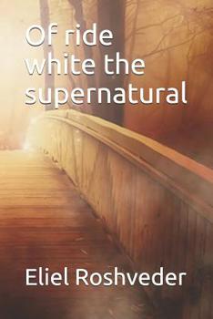 Paperback Of ride white the supernatural Book
