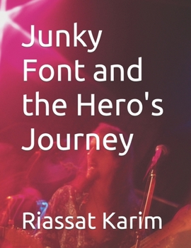 Paperback Junky Font and the Hero's Journey Book