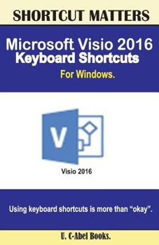 Paperback Microsoft Visio 2016 Keyboard Shortcuts For Windows Book