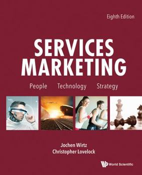 Paperback Services Marketing: People, Technology, Strategy (Eighth Edition) Book
