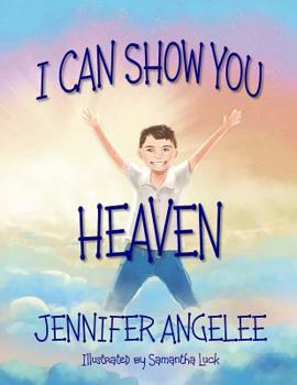 Paperback I Can Show You Heaven Book