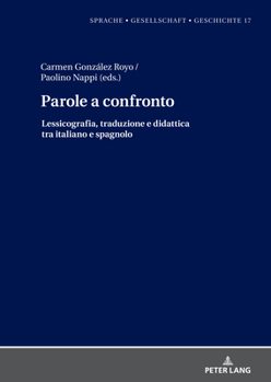 Hardcover Parole a confronto: Lessicografia, traduzione e didattica tra italiano e spagnolo [Italian] Book