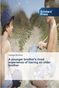 Paperback A younger brother's lived experience of having an older brother Book