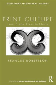Paperback Print Culture: From Steam Press to Ebook Book