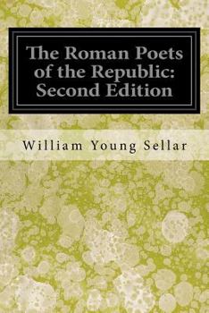 Paperback The Roman Poets of the Republic: Second Edition Book