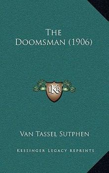 Hardcover The Doomsman (1906) Book