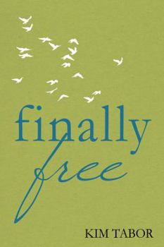 Paperback Finally Free: Newly Updated Version Book