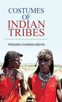 Hardcover Costumes of Indian Tribes Book