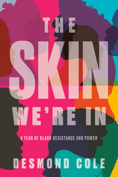 Hardcover The Skin We're in: A Year of Black Resistance and Power Book