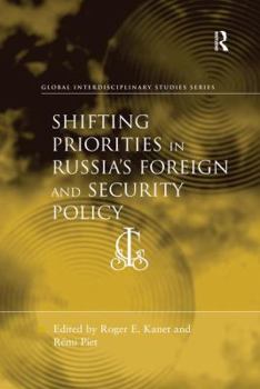 Paperback Shifting Priorities in Russia's Foreign and Security Policy Book