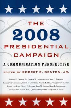 Paperback The 2008 Presidential Campaign: A Communication Perspective Book
