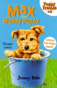 Paperback Max the Muddy Puppy Book