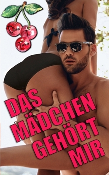 Das Mädchen Gehört Mir (German Edition)