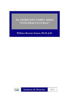 Paperback El Derecho Como Arma "Contracultural" [Spanish] Book