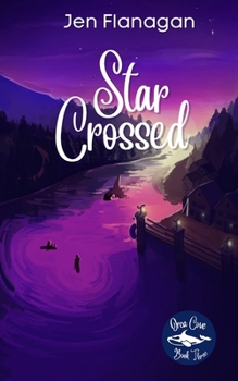 Paperback Star Crossed: Orca Cove Series Book Three Book