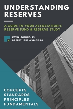 Paperback Understanding Reserves: A Guide To Your Association's Reserve Fund & Reserve Study Book