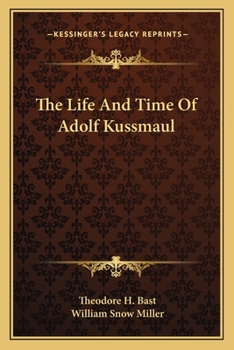 Paperback The Life And Time Of Adolf Kussmaul Book