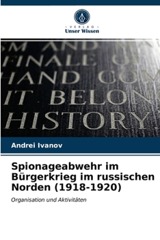 Paperback Spionageabwehr im Bürgerkrieg im russischen Norden (1918-1920) [German] Book