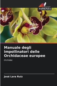 Paperback Manuale degli impollinatori delle Orchidaceae europee [Italian] Book