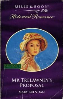 Mr. Trelawney's Proposal - Book #1 of the Bad Boys Quartet
