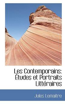 Paperback Les Contemporains: Etudes Et Portraits Litteraires Book