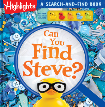 Hardcover Can You Find Steve?: A Hide-And-Seek Puzzle Adventure with Find It Games and Challenges, Scavenger Hunt Duck Book for Kids Ages 6-9 Book
