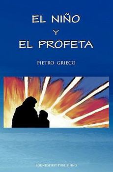 Paperback El Niño Y El Profeta [Spanish] Book
