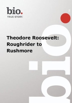 DVD Biography: Theodore Roosevelt Roughrider Book