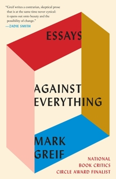 Paperback Against Everything: Essays Book