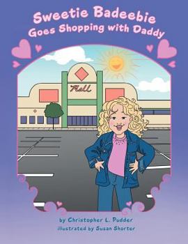 Paperback Sweetie Badeebie Goes Shopping with Daddy Book
