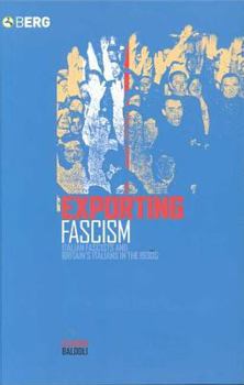Hardcover Exporting Fascism: Italian Fascists and Britain's Italians in the 1930s Book